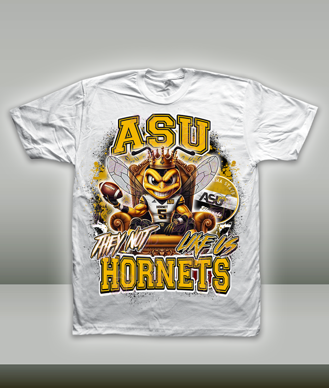 They Not Like Us - HBCU - Football Royalty - Alabama State
