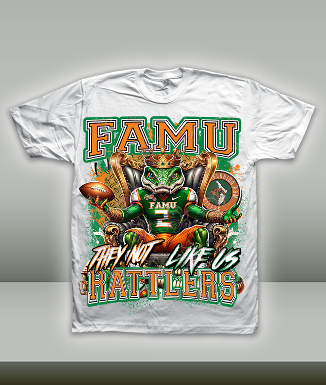 They Not Like Us - HBCU - Football Royalty - FAMU