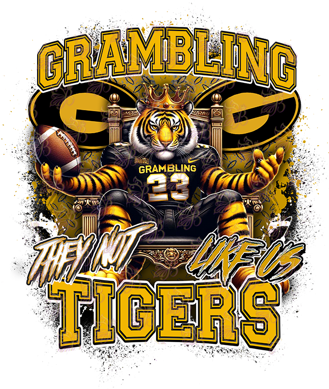 They Not Like Us - HBCU - Football Royalty - Grambling
