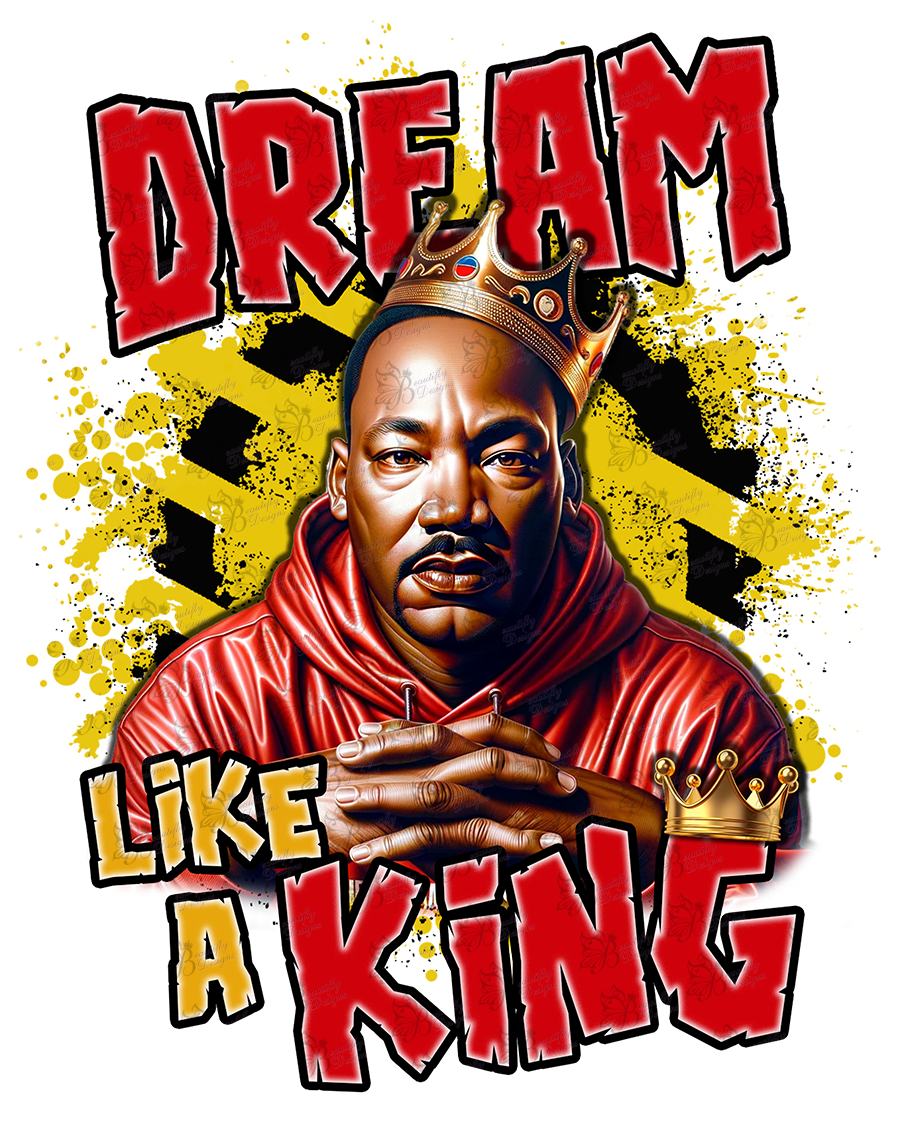 Dream Like A King