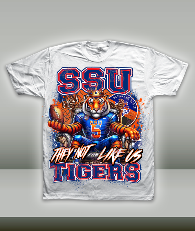 They Not Like Us - HBCU - Football Royalty - Savannah State
