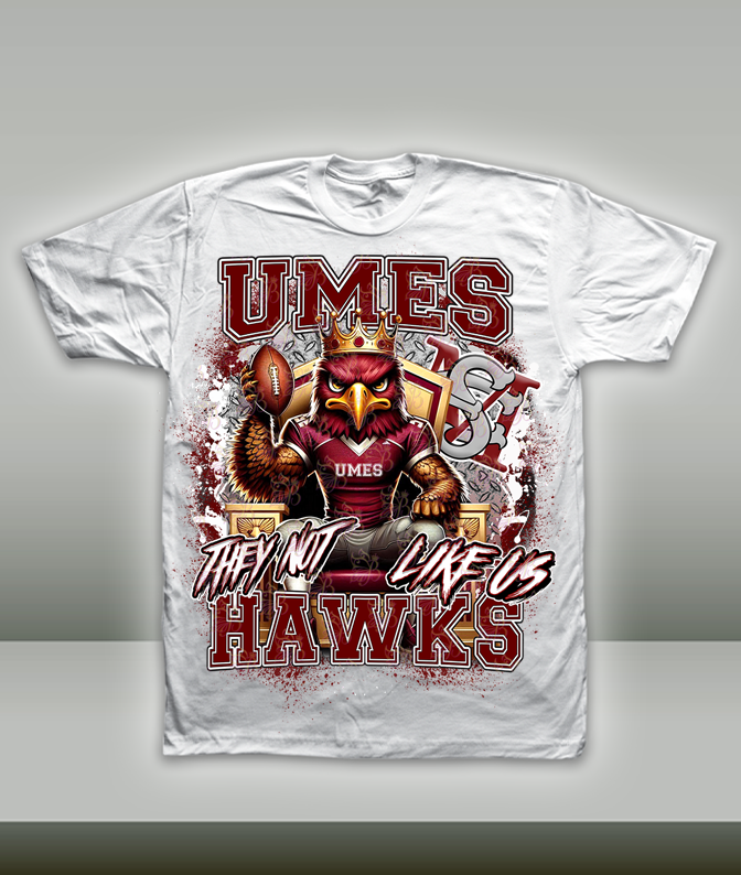 They Not Like Us - HBCU - Football Royalty - UMES